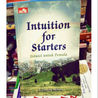 INTUITION FOR STARTERS