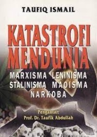 KATASTROFI MENDUNIA : Marxisma Leninisma Stalinisma Maoisma Narkoba