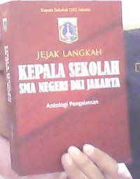 Jejak Langkah Kepala Sekolah SMA N 1 Jakarta