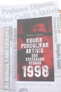 Kronik Penculikan Aktivis dan Kekerasan Negara 1998