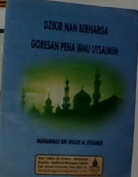 DZIKIR NAN BERHARGA GORESAN PENA IBNU UTSAIMIN