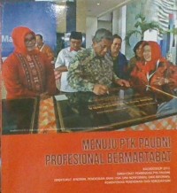 Melahirkan PTK PAUDNI Profesional dan Bermartabat