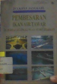 PEMBESARAN IKAN AIR TAWAR DI BERBAGAI LINGKUNGAN PEMELIHARAAN