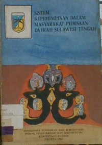 Sistem Kepemimpinan Dalam Masyarakat Pedesaan Daerah Sulawesi Tengah