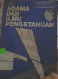 AGAMA DAN ILMU PENGETAHUAN