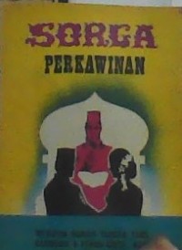 SORGA PERKAWINAN (MEMBINA RUMAH TANGGA YANG HARMONIS DAN PENUH CINTA ASIH DENGAN RIDHO ALLAH)