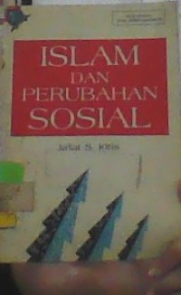 ISLAM DAN PERUBAHAN SOSIAL