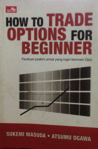 HOW TO TRADE OPTIONS FOR BEGINNER