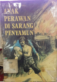 ANAK PERAWAN DI SARANG PENYAMUN