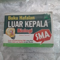 BUKU HAFALAN LUAR KEPALA BIOLOGI SMA