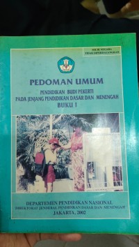 Pedoman Umum Pendidikan Budi Pekerti pada Jenhang Pendidikan Dasar dan Menengah