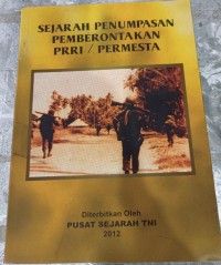 Sejarah Penumpasan Pemberontakan PRRI/PERMESTA