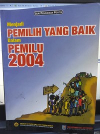 Menjadi Pemilih Yang Baik Dalam Pemilu 2004