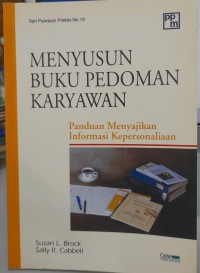 Menyusun buku pedoman karyawan : Panduan menyajikan informasi kepersonaliaan