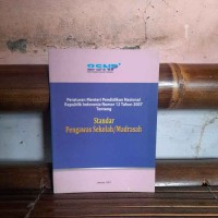 Peraturan Menteri Pendidikan Nasional Republik Indonesia Nomor 12 Tahun 2007 Tentang Standar Pengawas Sekolah/Madarsah