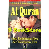 AL, QUR'AN Ilmu Kedokteran Jiwa dan Kesehatan Jiwa