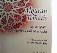 ALQURAN TEMATIS  ALLAH & KEPERCAYAAN MANUSIA