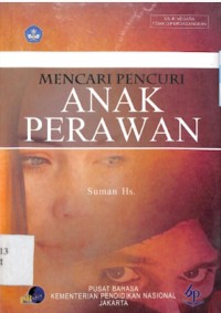 mencari pencuri anak perawan