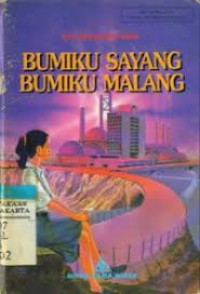 Bumiku Sayang Bumiku Malang