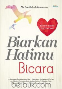 Biarkan Hatimu Bicara