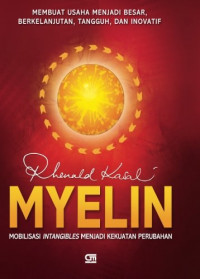 Myelin: Mobilisasi intangibles menjadi kekuatan perubahan