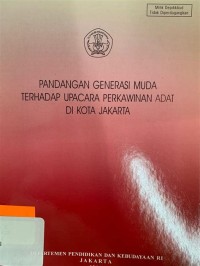 Pandangan Generasi Muda Terhadap Upacara Perkawinan Adat di Kota Denpasar