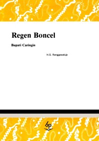 Regen Boncel, Bupati Caringin