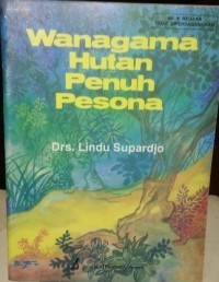 Wanagama Hutan Penuh Pesona