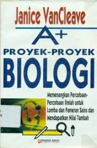 A+ Proyek - Proyek Biologi