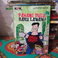 PAHAMI DULU BARU LAWAN