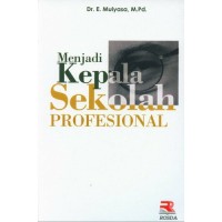 Menjadi Kepala Sekolah Profesional