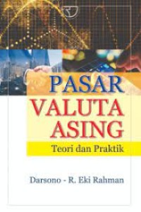 Pasar Valuta Asing Teori dan Praktik