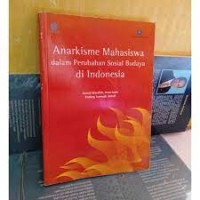 Anarkisme mahasiswa dalam perubahan sosial budaya di indonesia