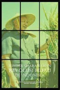 Sumber Sejarah Lisan Revolusi Hijau Di Indonesia
