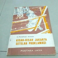 Kisah kisah Jakarta setelah proklamasi