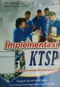 implementasi KTSp dalam model model pembelajaran