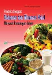 Sehat Dengan Makanan dan Minuman Halal Menurut Islam