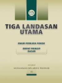 Tiga Landasan utama