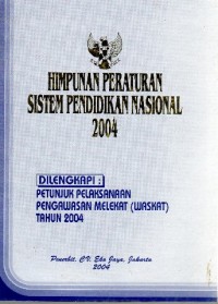 Himpunan Peraturan Sistem Pendidikan Nasional 2004