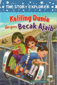 KELILING DUNIA DENGAN BECAK AJAIB