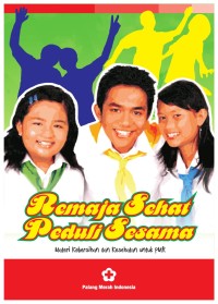 Remaja Sehat Peduli Sesama