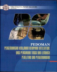 Pedoman PEngembangan Kebijakan Kekayaan Intelektual Bagi Perguruan Tinggi dan Lembaga Penelitian dan Pengembangan