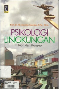 PSIKOLOGI LINGKUNGAN (Teori dan Konsep)