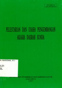 Pelestarian dan Usaha Pengembangan Aksara Daerah Sunda