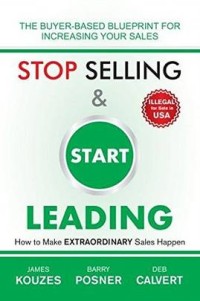 Stop Selling and Start Leading