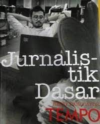 Jurnalistik Dasar Resep dari Dapur Tempo