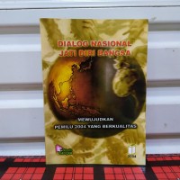 Image of Dialog Nasional Jati Diri Bangsa: Mewujudkan Pemilu 2004 yang Berkualitas