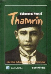 Image of Mohammad Hoesni Thamrin: Membangun Nasionalisme Indonesia