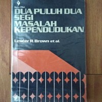 Image of DUA PULUH DUA SEGI MASALAH KEPENDUDUKAN