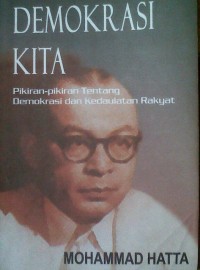 Image of Demokrasi Kita : Pikiran-pikiran Tentang Demokrasi dan kKedaulatan Rakyat